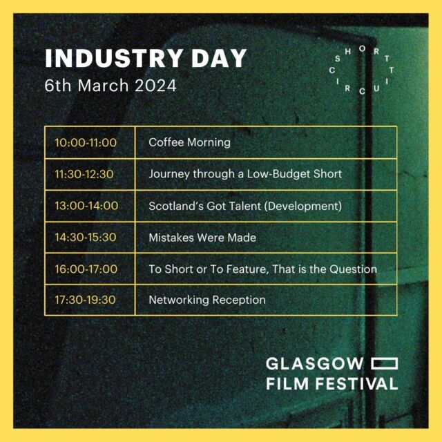 ⚡ Short Circuit Industry Day at Glasgow Film Festival 🍿

The full lineup for the Short Circuit Industry Day has now been revealed. Our programme includes; 6 events, plenty of complimentary refreshments, cake, 20 esteemed panellists and speakers, 1-2-1s, and spaces for networking opportunities. Hosted at the beautiful Adelaide Place in Glasgow. 

The only ingredient we're missing is you. 🍲

To join us, get your hands on a Glasgow Film Festival Industry Pass. The application deadline is on the horizon, closing at noon this Wednesday (the 21st!).

🔗 Head to our link in bio to read about each of this year's events and a link to apply for the pass.

Image description
In the background of the image is a photo of a stairwell with a bannister in a dark green light. In the top left of the image, text reads; Industry Day, 6th March 2024. In the top right, is the Short Circuit logo, and in the bottom right, the Glasgow Film Festival logo. In the centre of an image is a timetable. The timetable reads; '10:00-11:00 - Coffee Morning', '11:30-12:30 - Journey through a Low-Budget Short', '13:00-14:00 - Scotland’s Got Talent (Development)', '14:30-15:30 - Mistakes Were Made', '16:00-17:00 - To Short or To Feature, That is the Question', '17:30-19:30 - Networking Reception'.